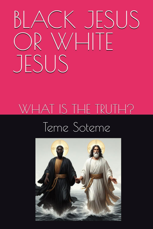 Black Jesus or White Jesus: What is the Truth?